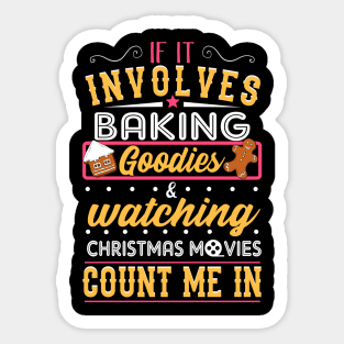 Baking Goodies and Watching Christmas movies. Ugly Christmas Sweater. Sticker